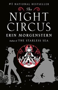 Cover of The Night Circus by Erin Morgenstern featuring silhouettes of a man and woman, with a red-accented circus illustration between them.