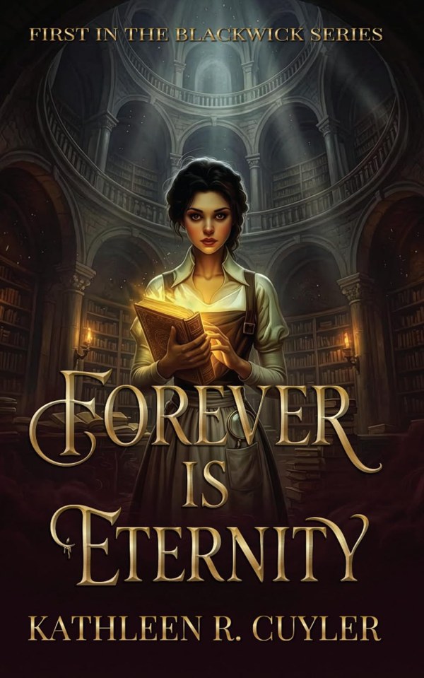 Forever Is Eternity, first in the Blackwick Series by Kathleen R. Cuyler, book cover